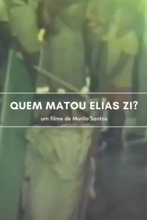 Quem Matou Elias Zí? (1986) poster