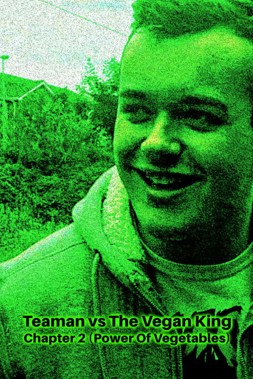 Teaman vs The Vegan King Chapter 2 (Power Of Vegetables) (2020) poster