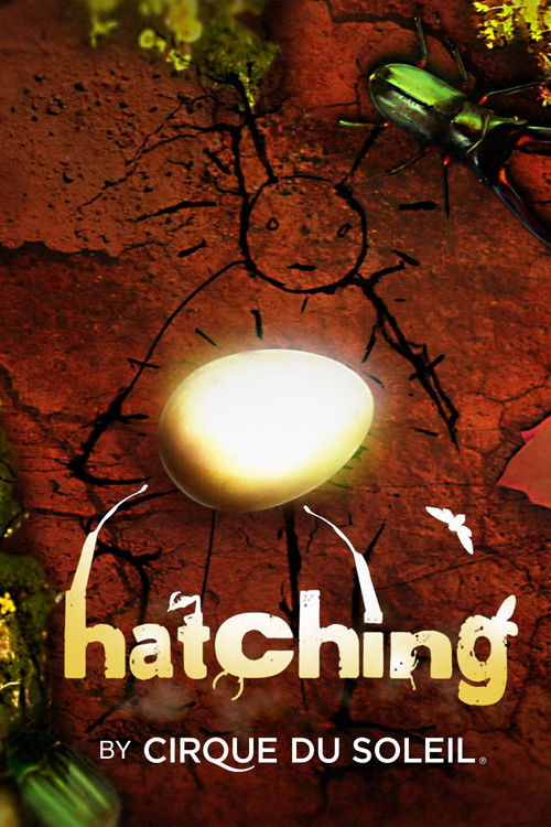 Hatching by Cirque du Soleil (2013) poster