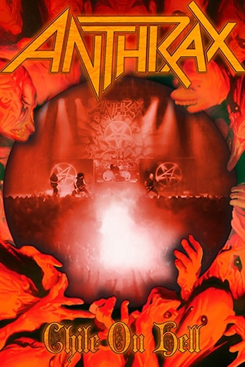 Anthrax: Chile On Hell (2014) poster