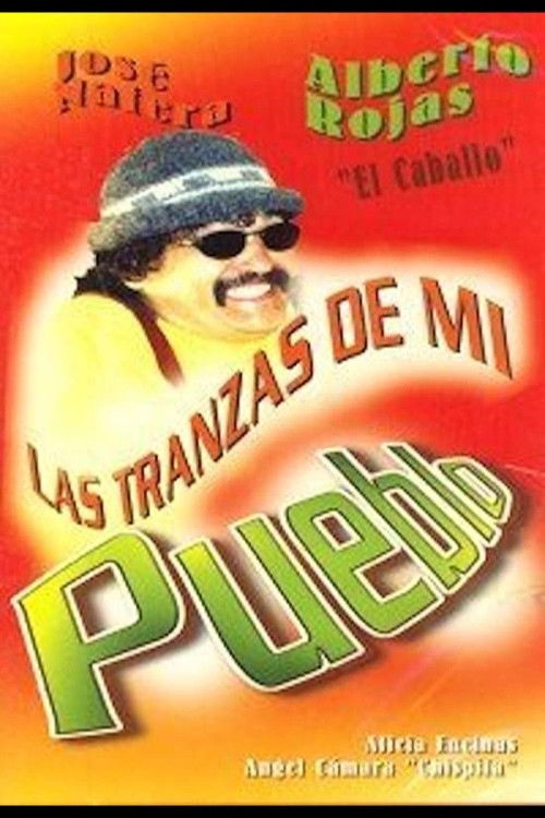 Las tranzas de mi pueblo (1999) poster