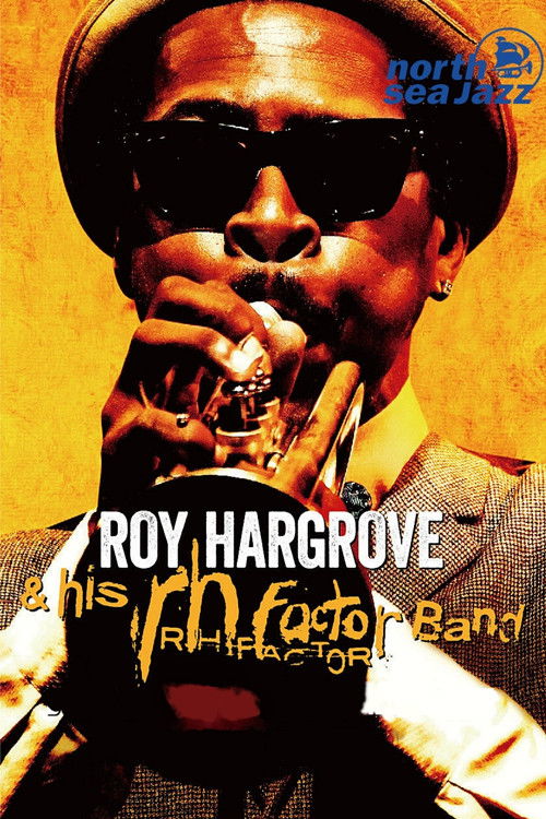 Roy Hargrove & The RH Factor - Live at North Sea Jazz Festival (2003) poster