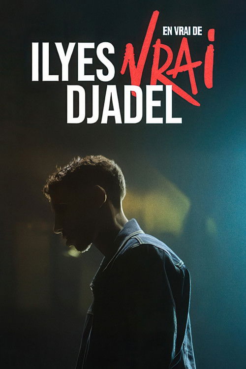 Ilyes Djadel : en vrai de vrai (2026) poster