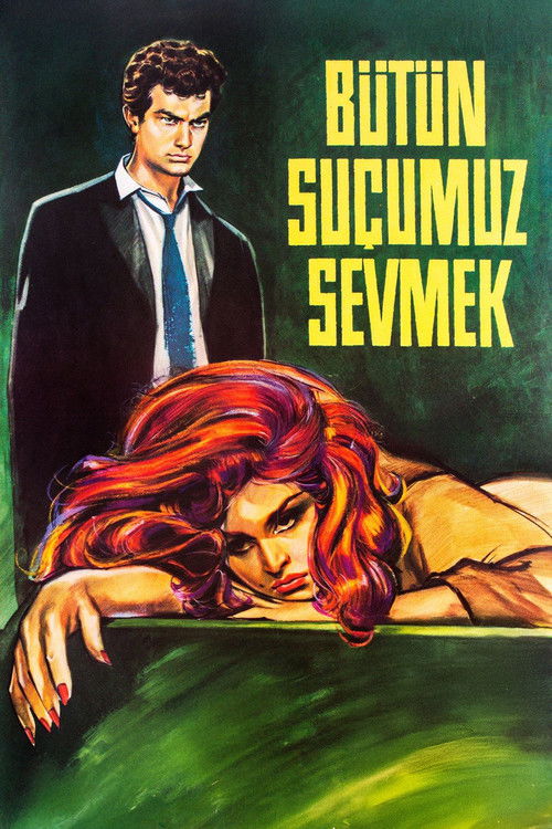 Bütün Suçumuz Sevmek (1963) poster