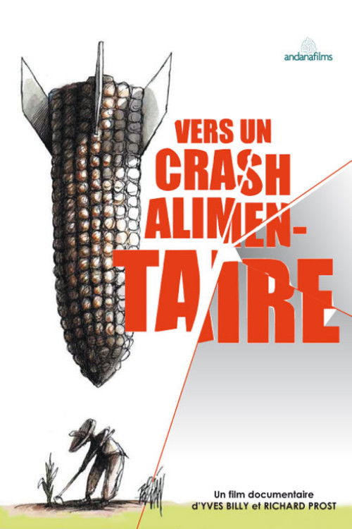 Vers un crash alimentaire (2008) poster
