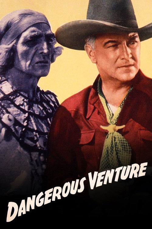 Dangerous Venture (1947) poster
