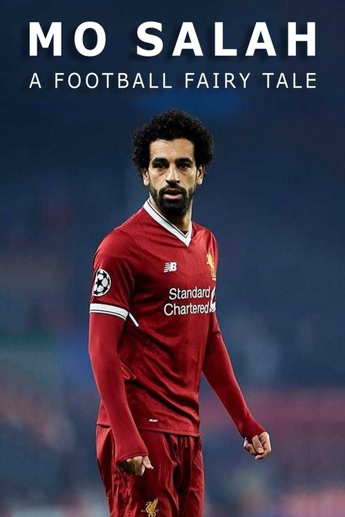 Mo Salah: A Football Fairytale (2018) poster