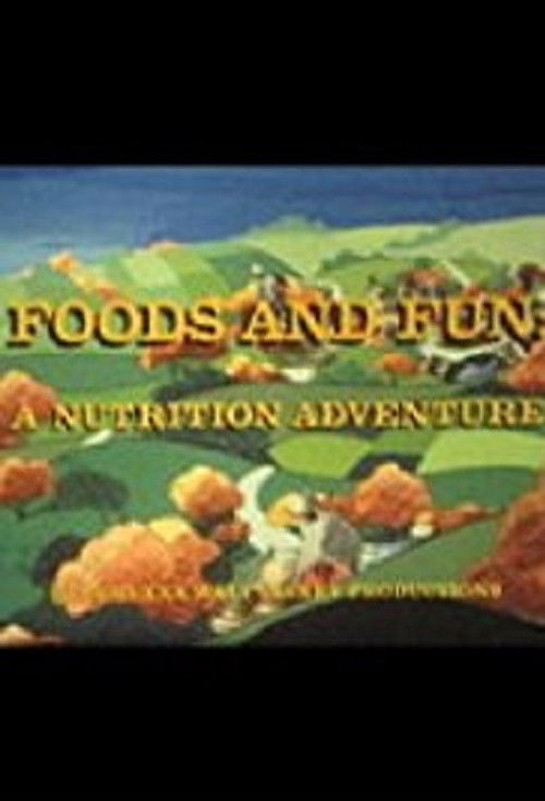 Foods and Fun: A Nutrition Adventure (1980) poster