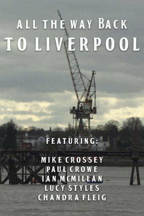 All the Way Back to Liverpool (2012) poster