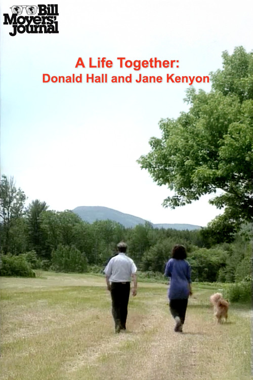 Bill Moyers' Journal: A Life Together – Donald Hall and Jane Kenyon (1993) poster