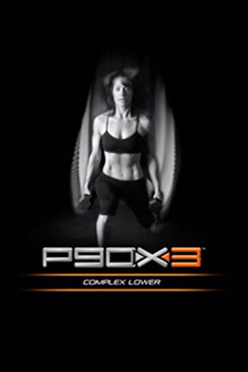 P90X3 - Complex Lower (2013) poster