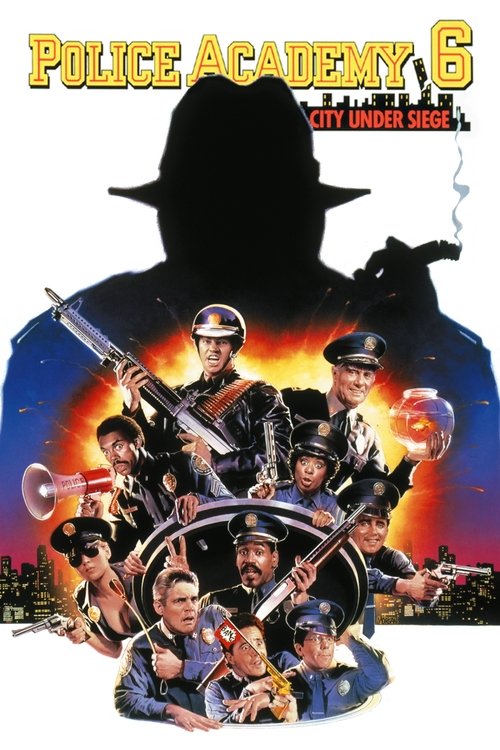 Police Academy 6: City Under Siege (1989) poster