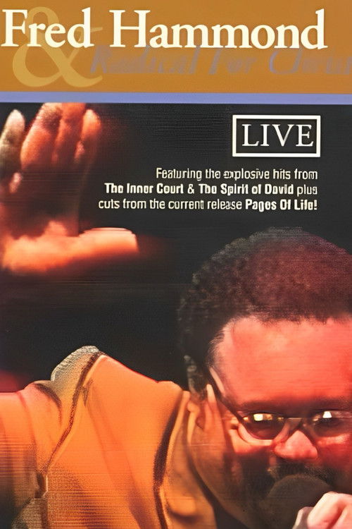 Fred Hammond and Radical for Christ: Live (2002) poster