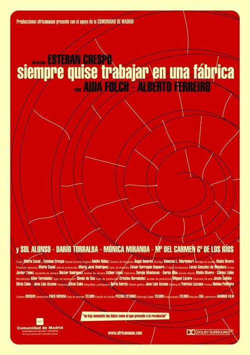 Siempre quise trabajar en una fábrica (2005) poster
