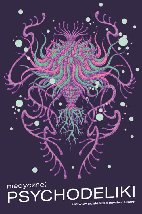 medyczne: PSYCHODELIKI (2025) poster