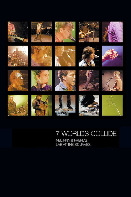 Seven Worlds Collide: Neil Finn & Friends Live at the St. James (2001) poster
