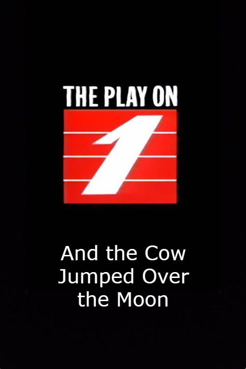 And the Cow Jumped Over the Moon (1991) poster