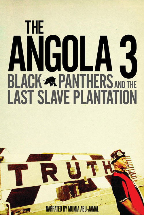 The Angola 3: Black Panthers and the Last Slave Plantation (2008) poster
