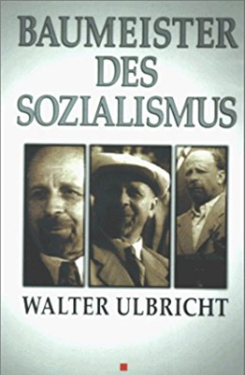 Baumeister des Sozialismus Walter Ulbricht (1953) poster