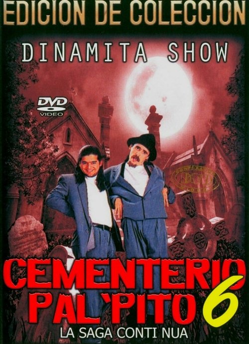 Dinamita Show: Cementerio Pal Pito 6 (1996) poster
