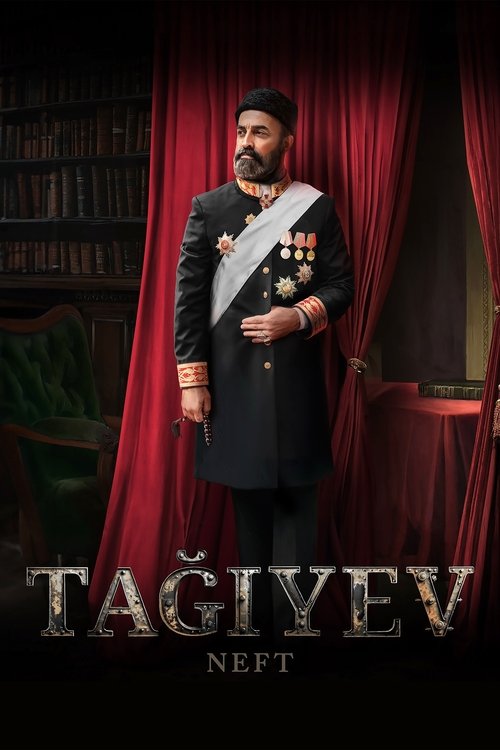 Tağıyev: Neft (2024) poster