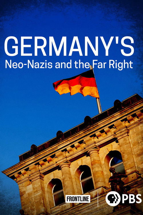 Germany’s Neo-Nazis & the Far Right (2021) poster