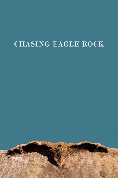 Chasing Eagle Rock (2020) poster
