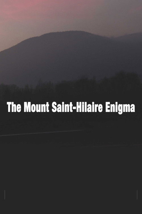 The Mount St-Hilaire Enigma (2017) poster