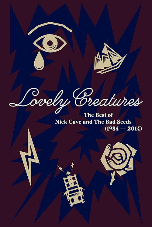 Lovely Creatures: The Best of Nick Cave & The Bad Seeds (2017) poster