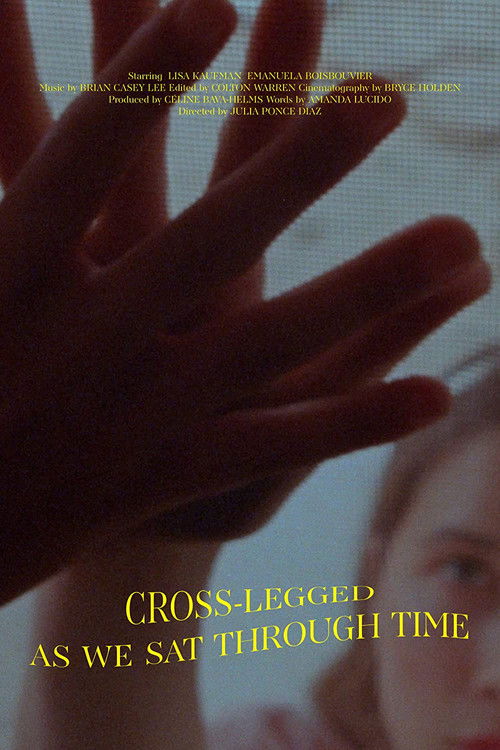 Cross-Legged, As We Sat Through Time (2022) poster