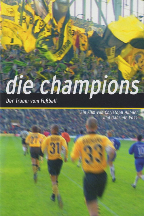Die Champions - Der Traum vom Fußball (2003) poster
