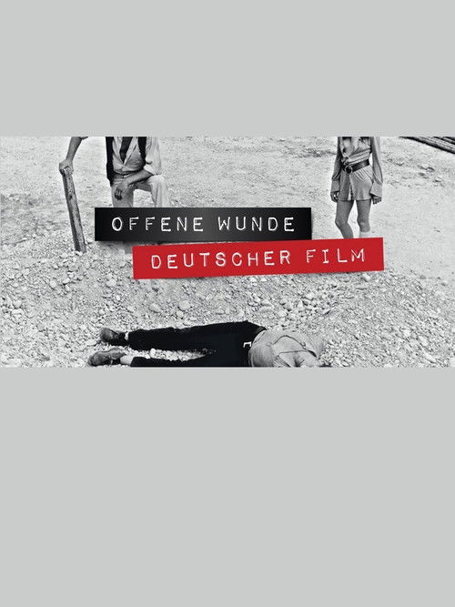 Open Wounds – A Journey through German Genre Films (2017) poster