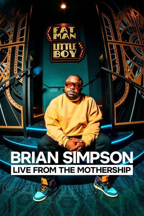 Brian Simpson: Live from the Mothership (2024) poster