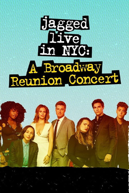 Jagged Live In NYC: A Broadway Reunion Concert (2020) poster