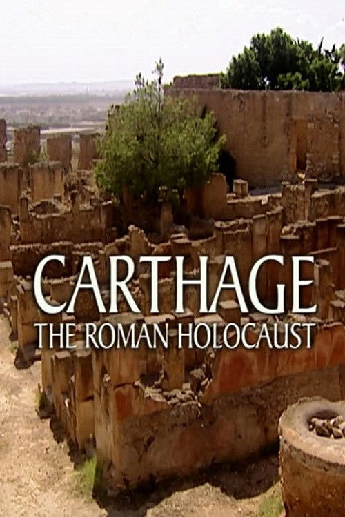 Carthage: The Roman Holocaust (2004) poster