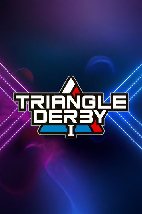 TRIANGLE DERBY Ⅰ (2023) poster