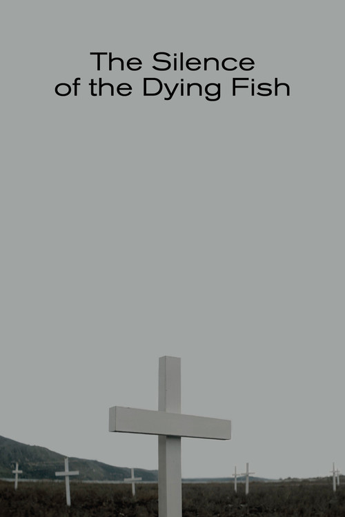 The Silence of the Dying Fish (2018) poster