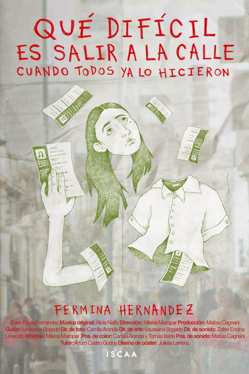 Qué difícil es salir a la calle cuando todos ya lo hicieron poster