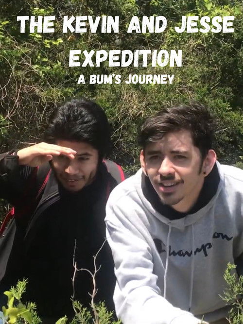 The Kevin and Jesse Expedition: A Bum’s Journey (2021) poster
