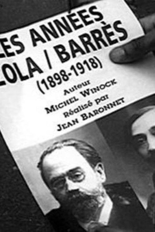 Les Années Zola/Barrès (1898-1918) (1999) poster