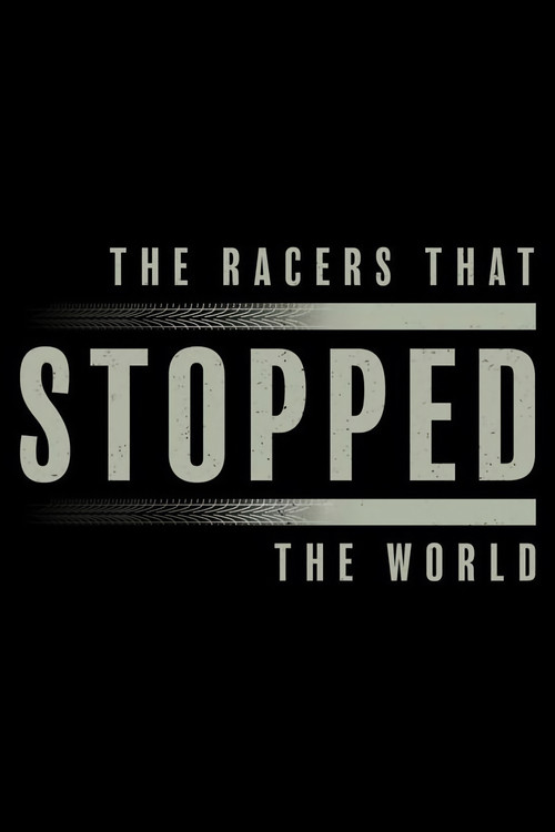 The Racers That Stopped The World (2020) poster