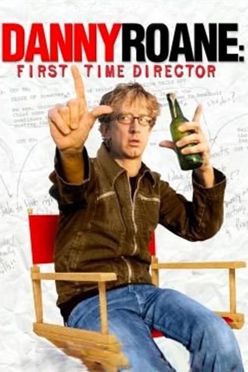 Danny Roane: First Time Director (2006) poster
