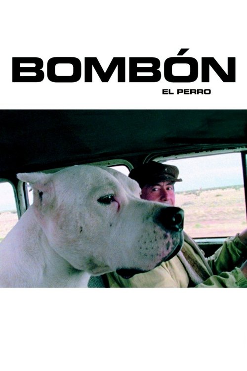 Bombón El Perro (2004) poster