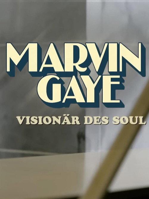 Marvin Gaye - Visionär des Soul (2026) poster