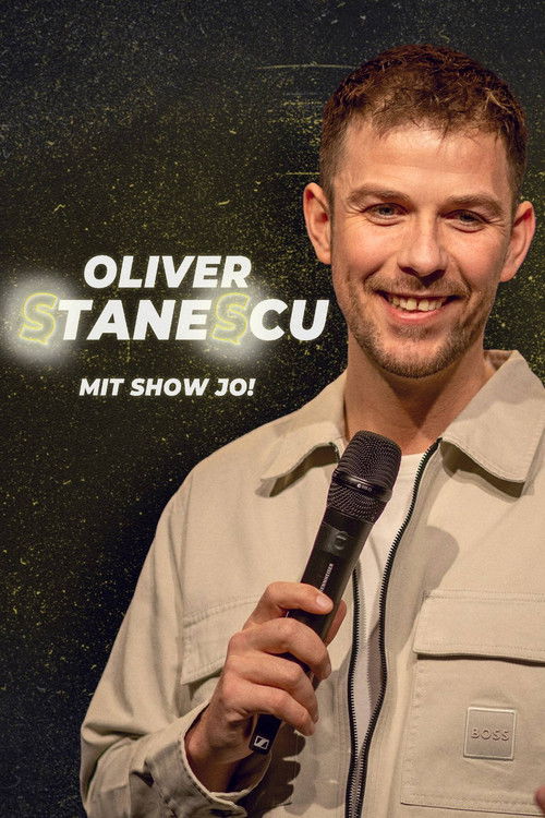 Oliver Stanescu: Mit Show Jo! (2025) poster