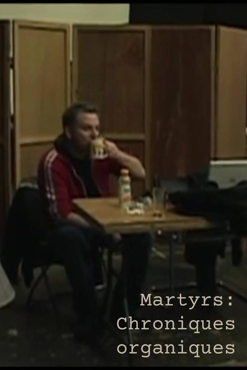 Martyrs: Organic Chronicles (2009) poster