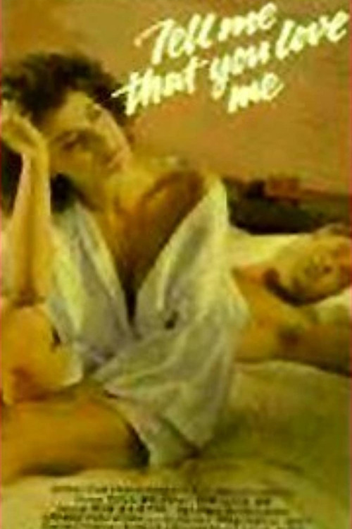Tell Me That You Love Me (1983) poster
