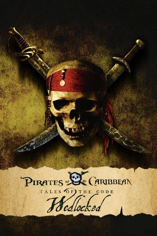 Pirates of the Caribbean: Tales of the Code: Wedlocked (2011) poster