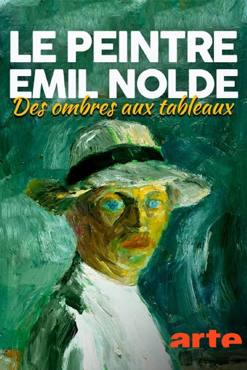 Le peintre Emil Nolde, Des ombres aux tableaux (2021) poster