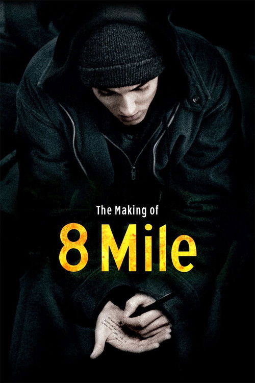 The Making of '8 Mile' (2003) poster